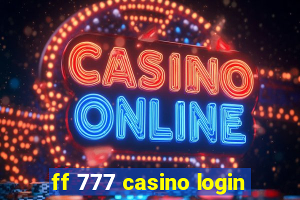 ff 777 casino login